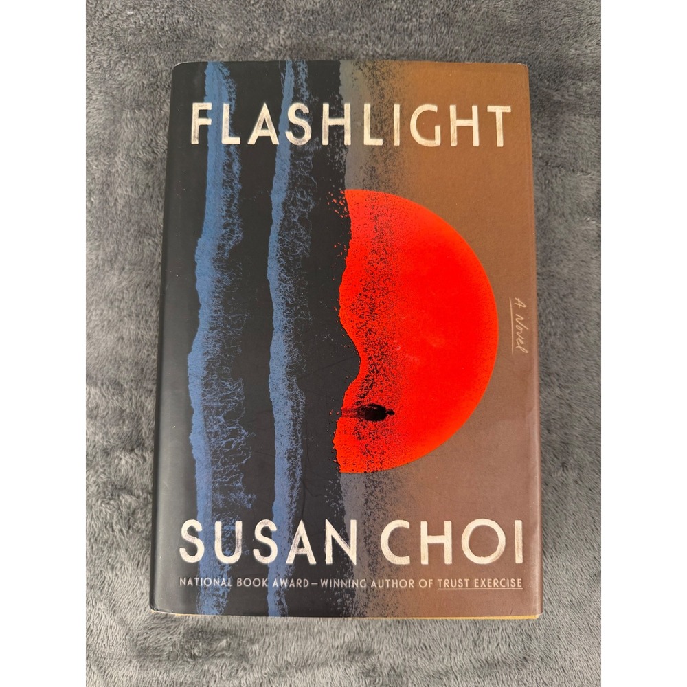 Flashlight Susan Choi Novel Hardcover First Edition 2025 NEW